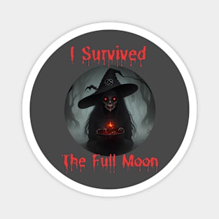 I survived the Full Moon Magnet